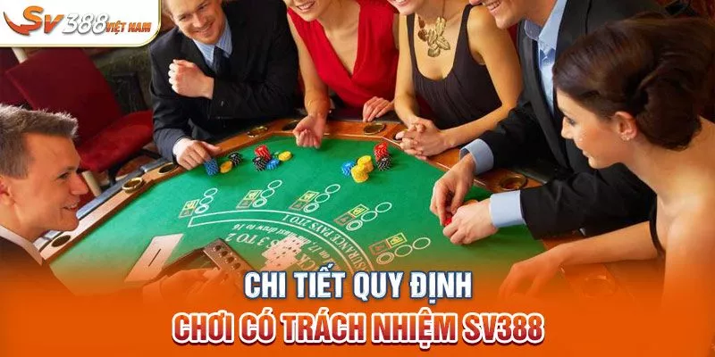 Chi tiết quy định chơi có trách nhiệm SV388