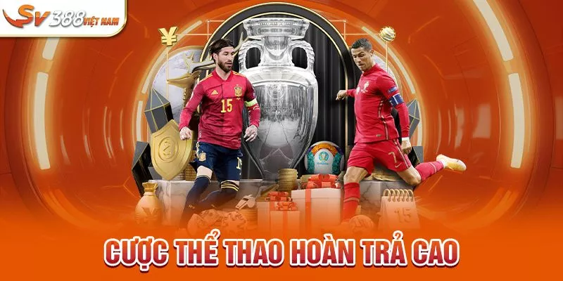 cược thể thao hoàn trả cao